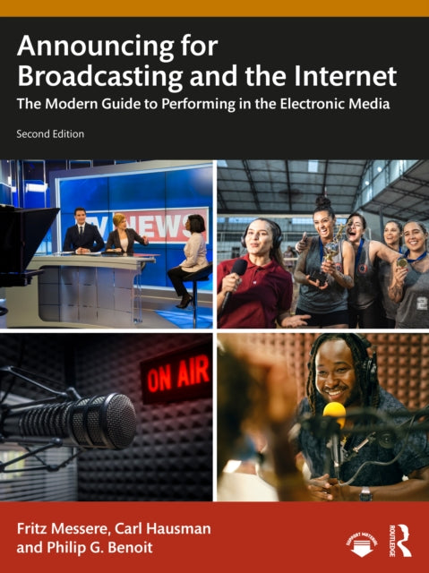 Announcing for Broadcasting and the Internet: The Modern Guide to Performing in the Electronic Media