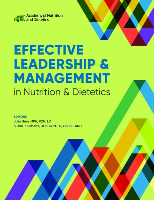 Effective Leadership & Management in Nutrition & Dietetics