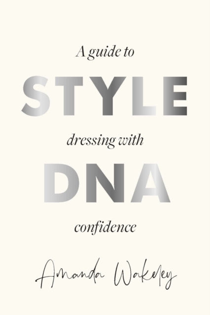 Style DNA: How to dress with confidence
