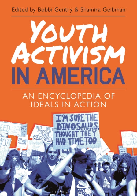 Youth Activism in America: An Encyclopedia of Ideals in Action