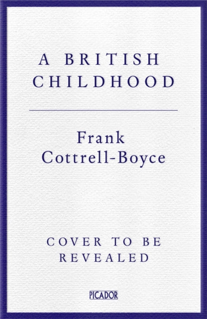 A British Childhood: How Our Children Live Now