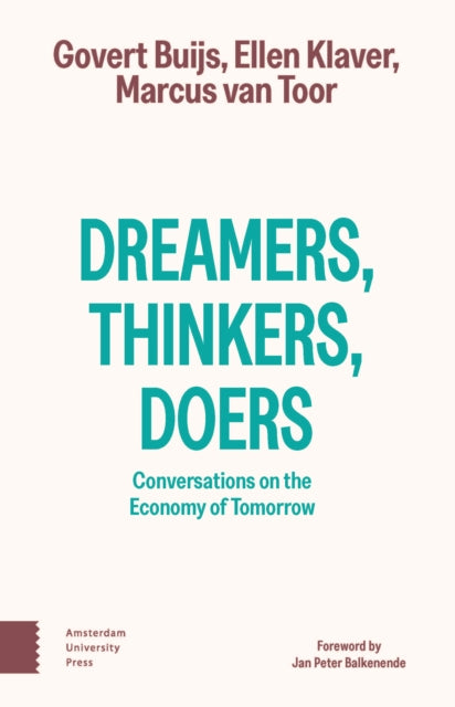 Dreamers, Thinkers, Doers: Conversations on the Economy of Tomorrow