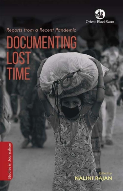 Documenting Lost Time: Reports from a Recent Pandemic