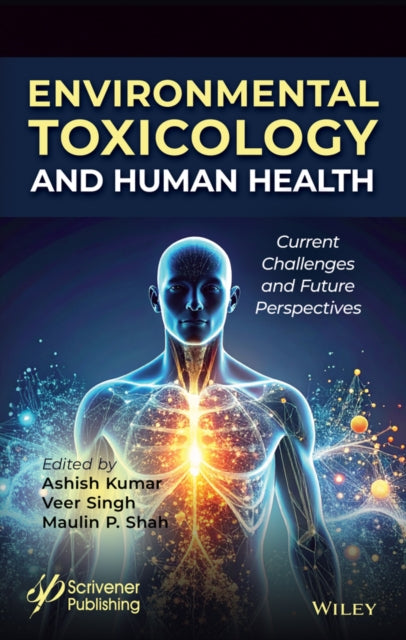 Environmental Toxicology and Human Health: Current Challenges and Future Perspectives