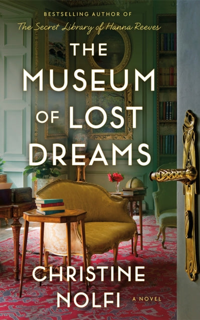 The Museum of Lost Dreams: A Novel