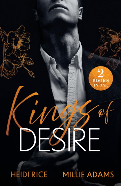 Kings Of Desire: Italian Devil's Baby (Captive Mafia Seductions) / the King's Until Midnight (Young, Hot and Royal)