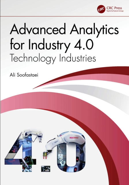 Advanced Analytics for Industry 4.0: Technology Industries