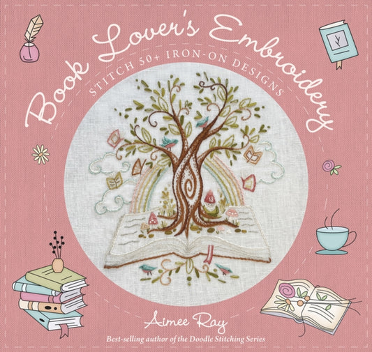Book Lover's Embroidery: Stitch 50+ Iron-on Designs
