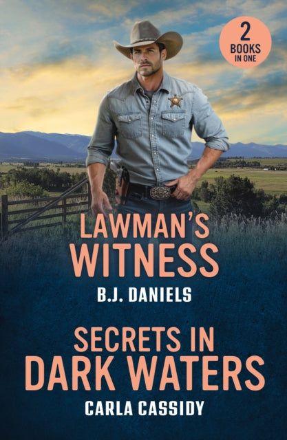 Lawman's Witness / Secrets In Dark Waters: Lawman's Witness (Dry Gulch, Montana) / Secrets in Dark Waters (A Bayou Investigation)