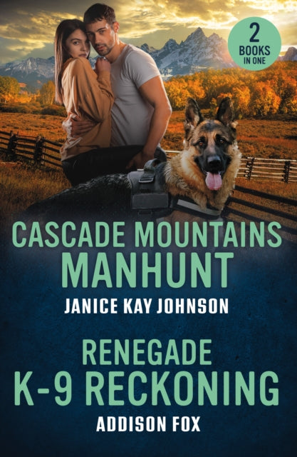 Cascade Mountains Manhunt / Renegade K-9 Reckoning: Cascade Mountains Manhunt / Renegade K-9 Reckoning (Wyoming Warriors)