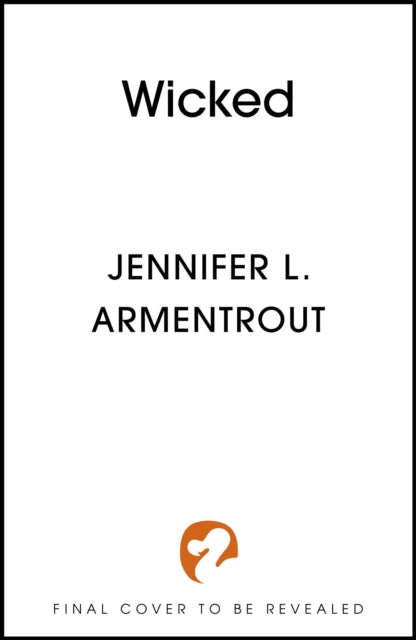 Wicked: The must-read, addictive first book in the steamy paranormal WICKED series from bestselling author, Jennifer L. Armentrout
