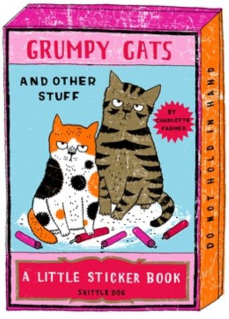 Grumpy Cats and Other Stuff: A Little Sticker Book