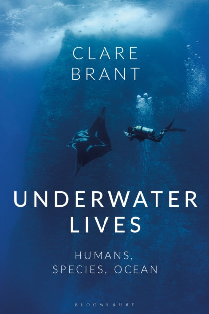 Underwater Lives: Humans, Species, Ocean