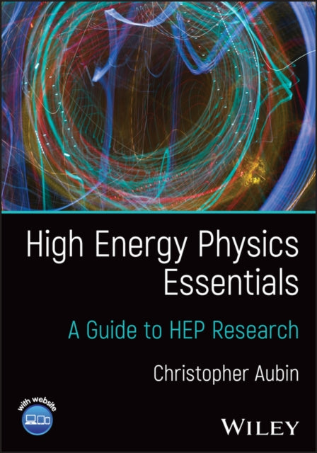 High Energy Physics Essentials: A Guide to HEP Research
