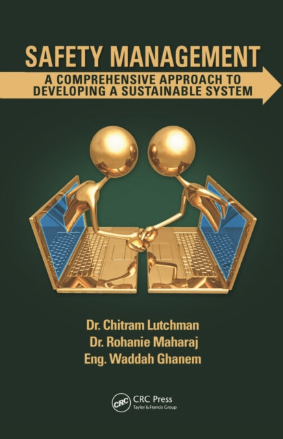 Safety Management: A Comprehensive Approach to Developing a Sustainable System