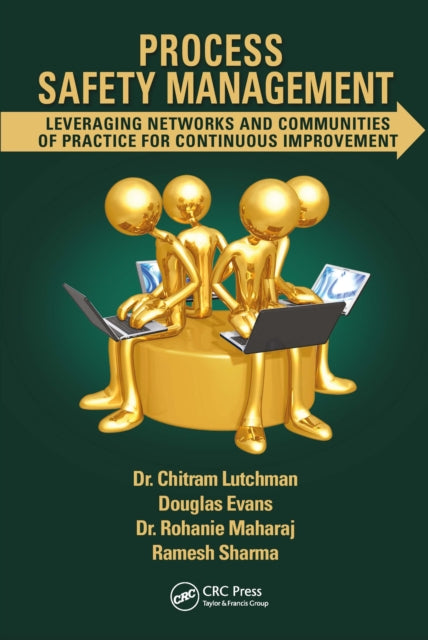 Process Safety Management: Leveraging Networks and Communities of Practice for Continuous Improvement