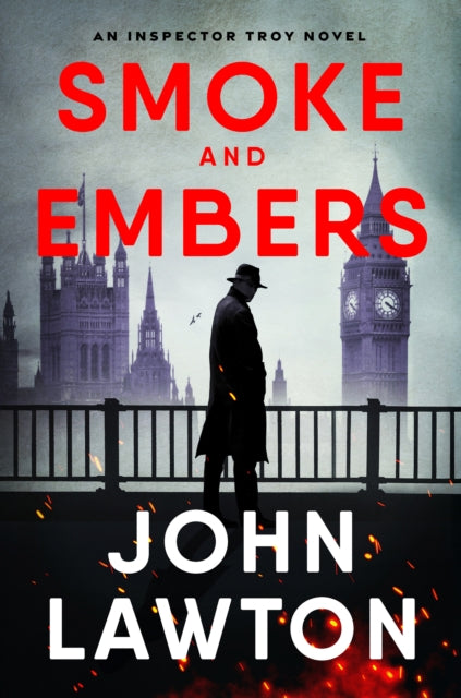 Smoke and Embers: An Inspector Troy Novel