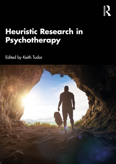 Heuristic Research in Psychotherapy: What is Most Personal is Most General
