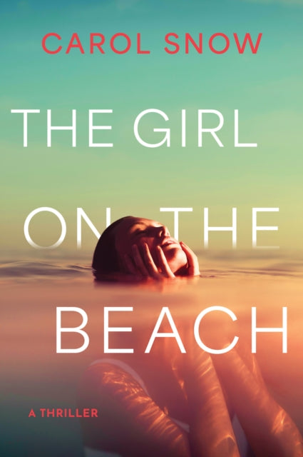 The Girl on the Beach: A Thriller