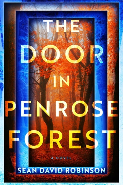 The Door in Penrose Forest: A Novel