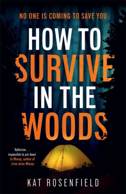How to Survive in the Woods: The heart-stopping thriller you won't be able to put down