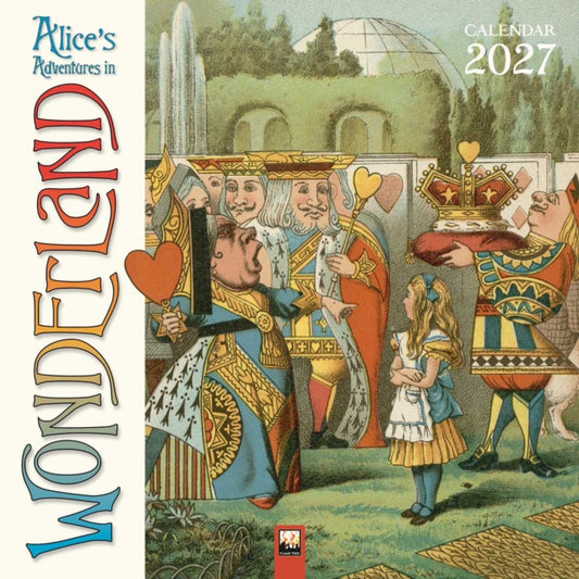 Alice's Adventures in Wonderland Wall Calendar 2027 (Art Calendar)