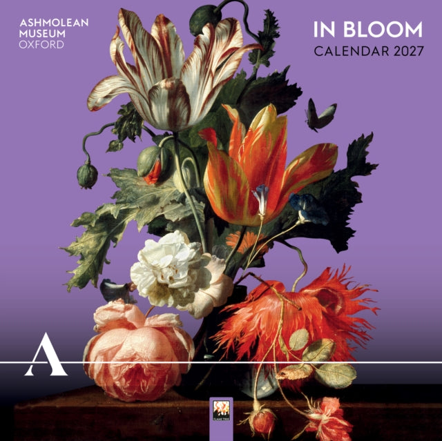 Ashmolean Museum: In Bloom Wall Calendar 2027 (Art Calendar)