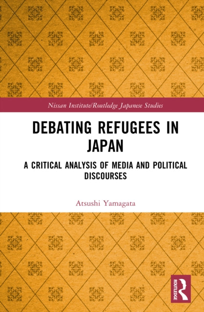 Debating Refugees in Japan: A Critical Analysis of Media and Political Discourses