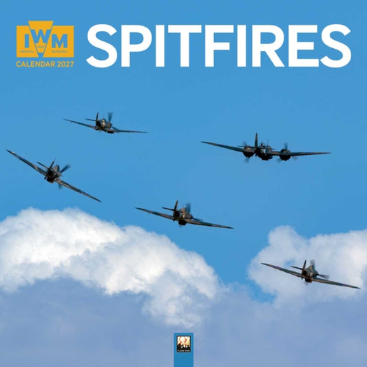 Imperial War Museums: Spitfires Wall Calendar 2027 (Art Calendar)