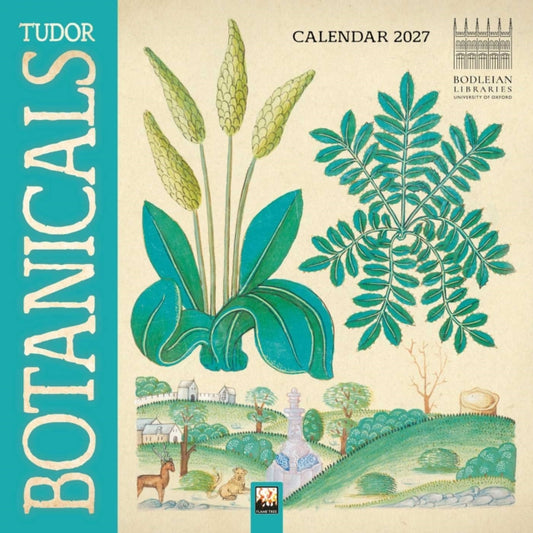 Bodleian Libraries: Tudor Botanicals Mini Wall Calendar 2027 (Art Calendar)