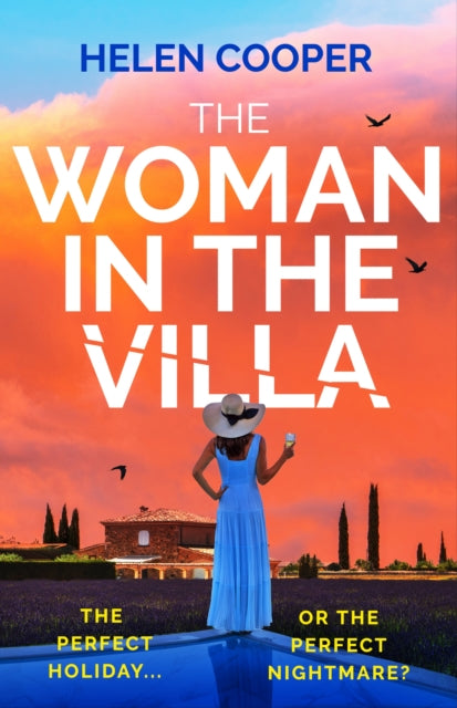 The Woman in the Villa: An utterly gripping psychological thriller with a heart-stopping twist