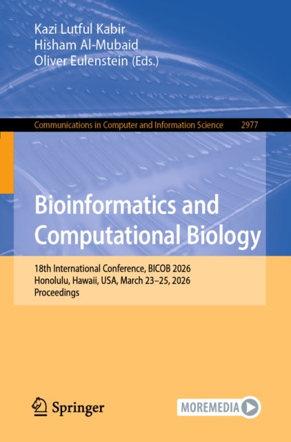 Bioinformatics and Computational Biology: 18th International Conference, BICOB 2026, Honolulu, Hawaii, USA, March 23–25, 2026, Proceedings