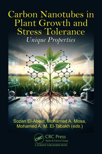 Carbon Nanotubes in Plant Growth and Stress Tolerance: Unique Properties