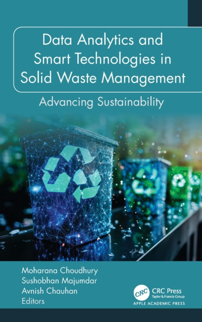 Data Analytics and Smart Technologies in Solid Waste Management: Advancing Sustainability