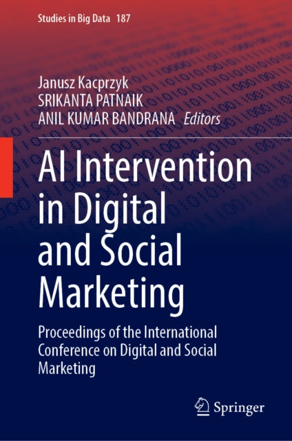 AI Intervention in Digital and Social Marketing: Proceedings of the International Conference on Digital and Social Marketing