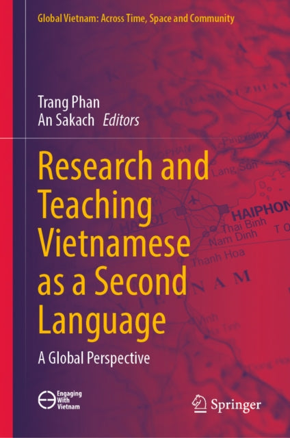 Research and Teaching Vietnamese as a Second Language: A Global Perspective