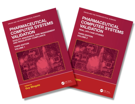 Pharmaceutical Computer Systems Validation: Two Volume Set