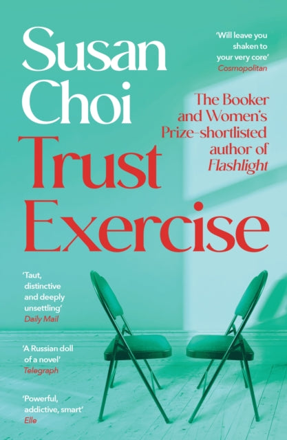 Trust Exercise: From the Booker-shortlisted author of Flashlight