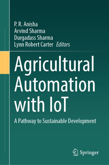 Agricultural Automation with IoT: A Pathway to Sustainable Development