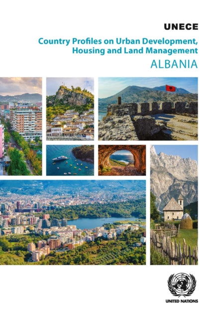 Country Profiles on Urban Development, Housing and Land Management: Albania