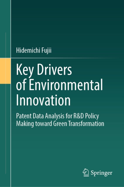 Key Drivers of Environmental Innovation: Patent Data Analysis for R&D Policy Making toward Green Transformation