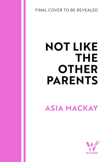 Not Like the Other Parents: Don't miss the BRAND NEW darkly funny and relatable novel about everyone's favourite serial killers