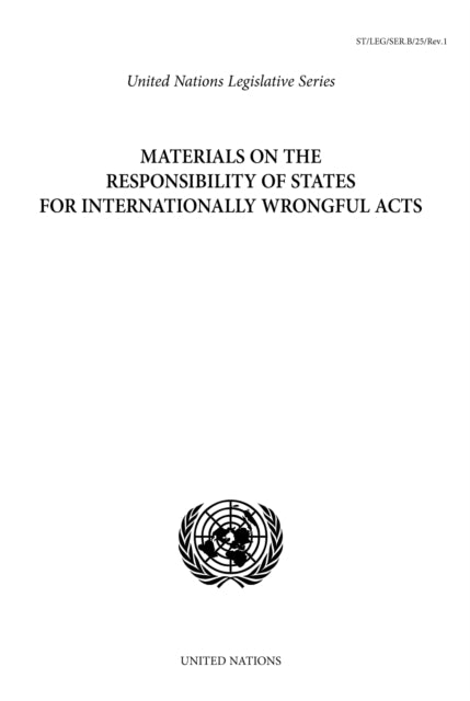 Materials on the Responsibility of States for Internationally Wrongful Acts