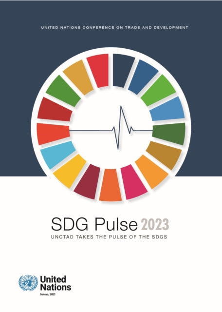 SDG Pulse 2023: UNCTAD Takes the Pulse of the SDGs