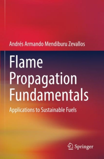 Flame Propagation Fundamentals: Applications to Sustainable Fuels