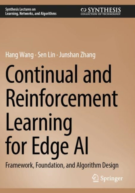 Continual and Reinforcement Learning for Edge AI: Framework, Foundation, and Algorithm Design