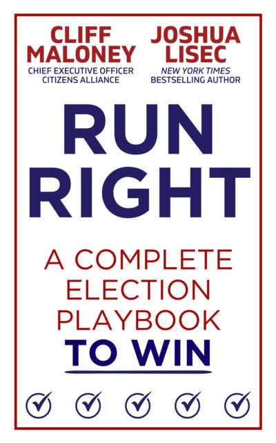 Run Right: A Complete Election Playbook to Win