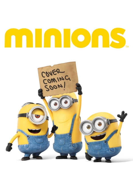 Illumination's Minions & Monsters: Lights! Camera! Minions!: Official movie tie-in