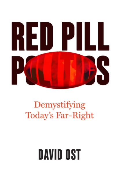 Red Pill Politics: Demystifying Today's Far Right