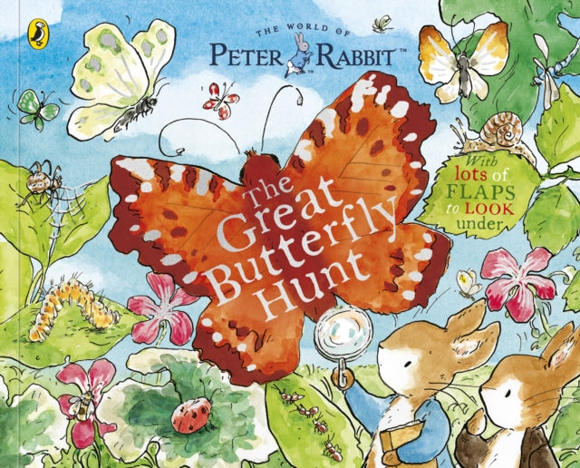 Peter Rabbit: The Great Butterfly Hunt: A Lift-the-Flap Storybook